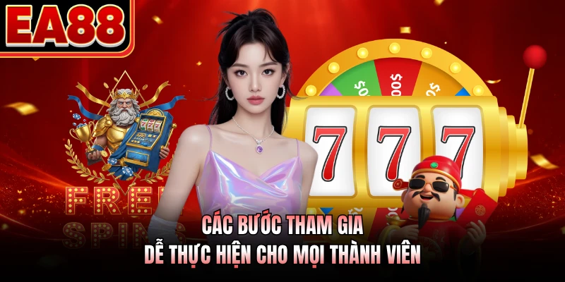 Các bước tham gia dễ thực hiện cho mọi thành viên